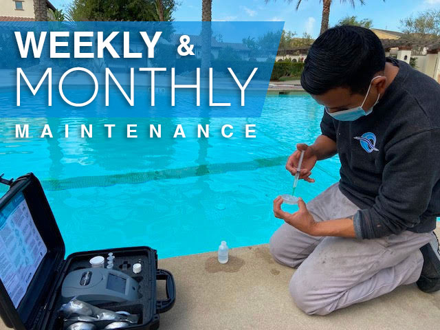 Weekly & Monthly Maintenance